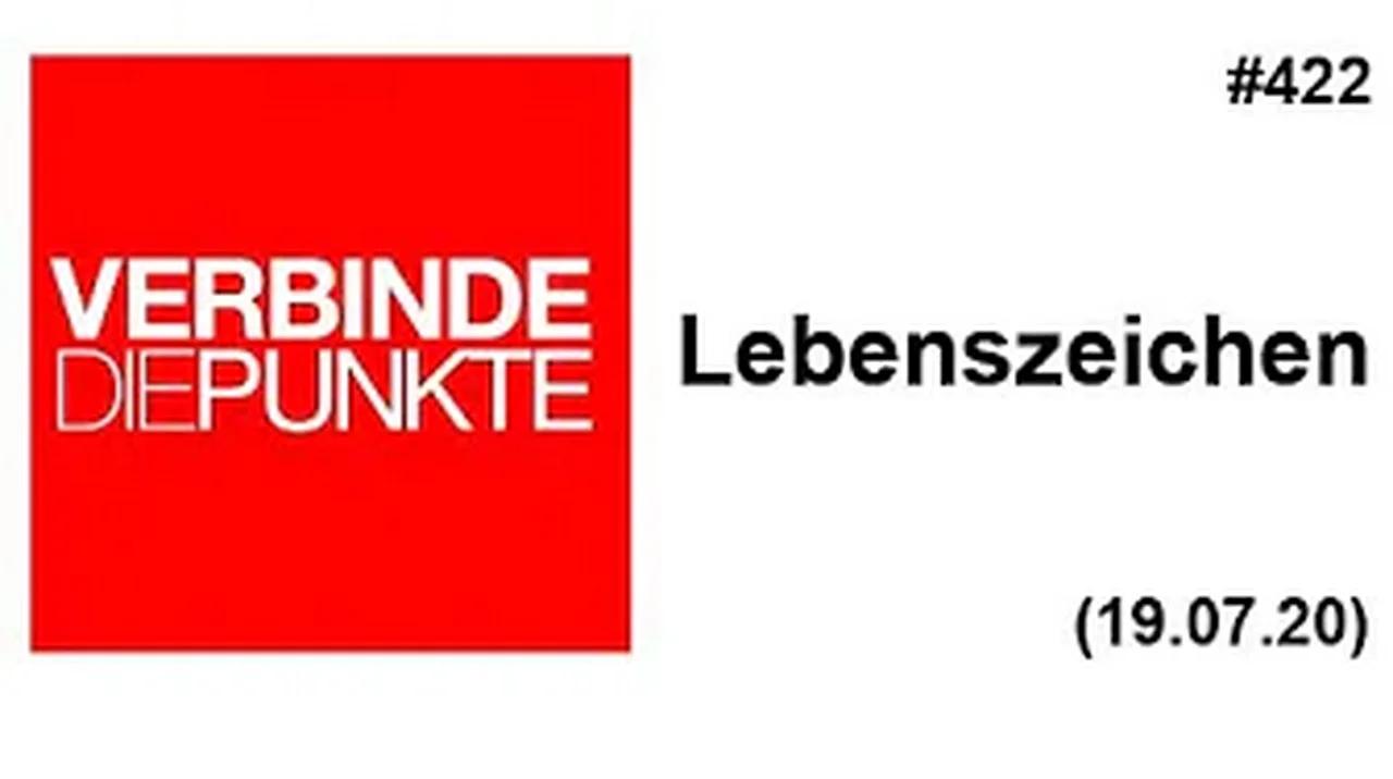 Verbinde die Punkte #422: Lebenszeichen (19.07.2020)