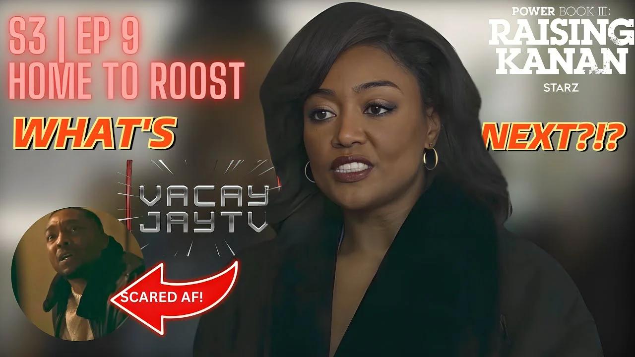 Power Book III Raising Kanan Season 3 Episode 9 What’s Next?
