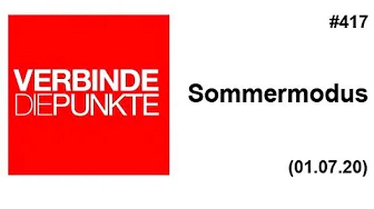 Verbinde die Punkte #417: Sommermodus (01.07.2020)