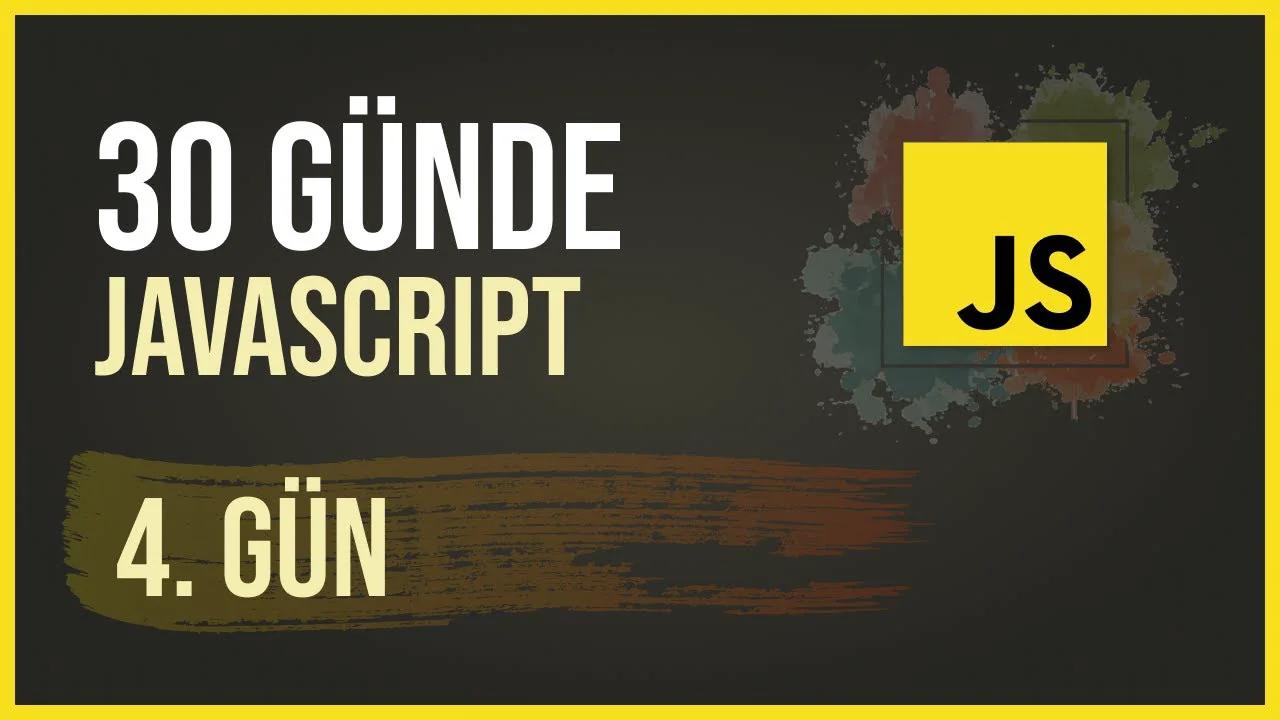 30 Günde Javascript - 4. Gün (Koşullar)
