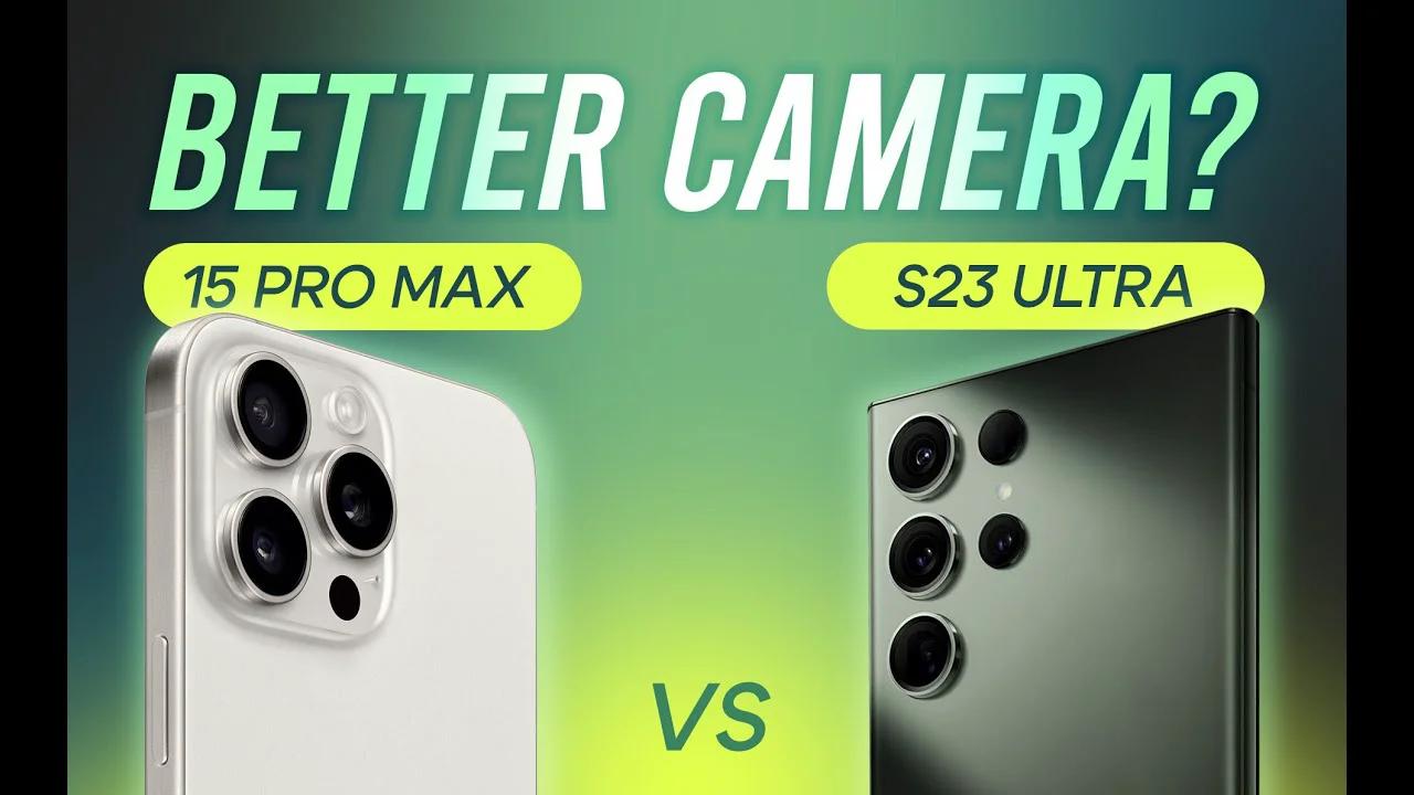 iphone 15 pro max vs s22 ultra camera