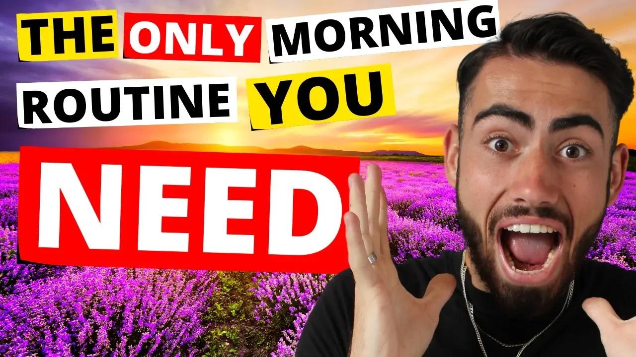 How To Create A Powerful Morning Routine Reprogram Your Subconscious