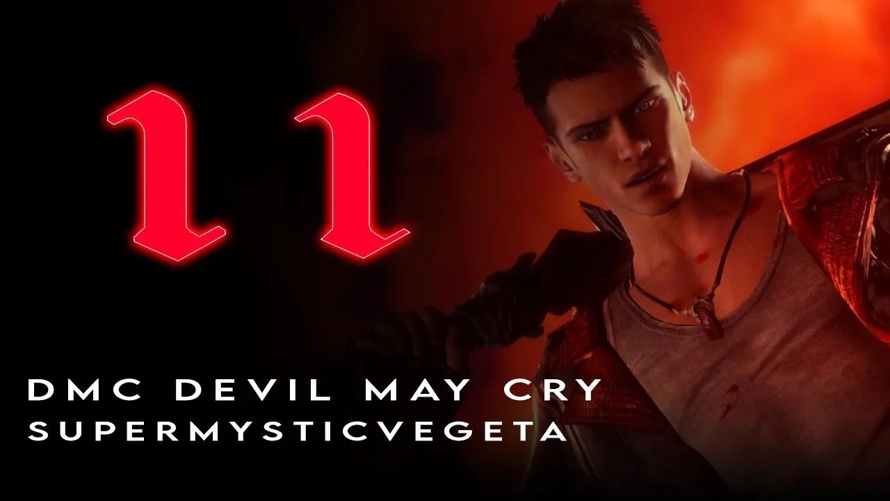 Dmc Devil May Cry Gameplay Walkthrough Part 11