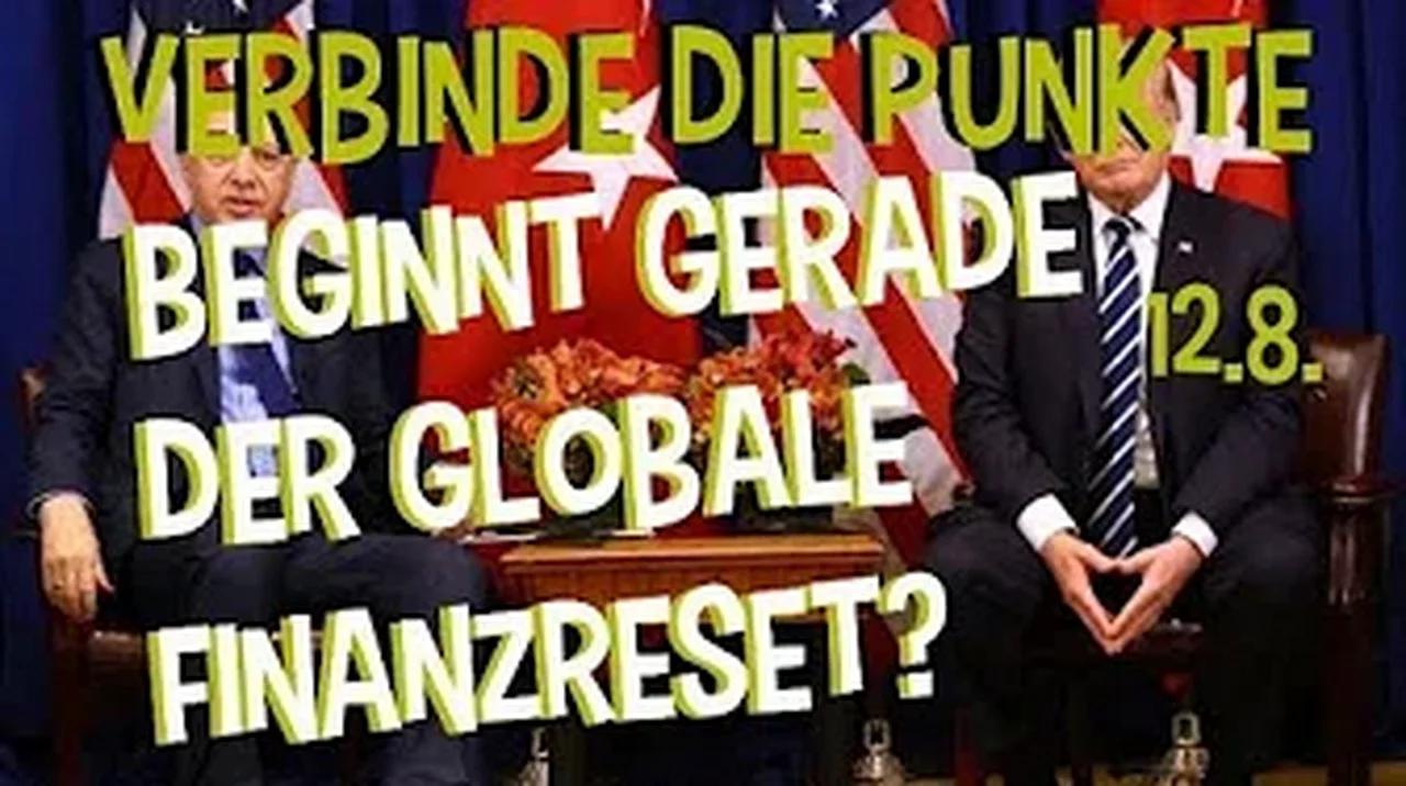 (Verbinde die Punkte) 12_8 Beginnt gerade der globale Finanzreset?