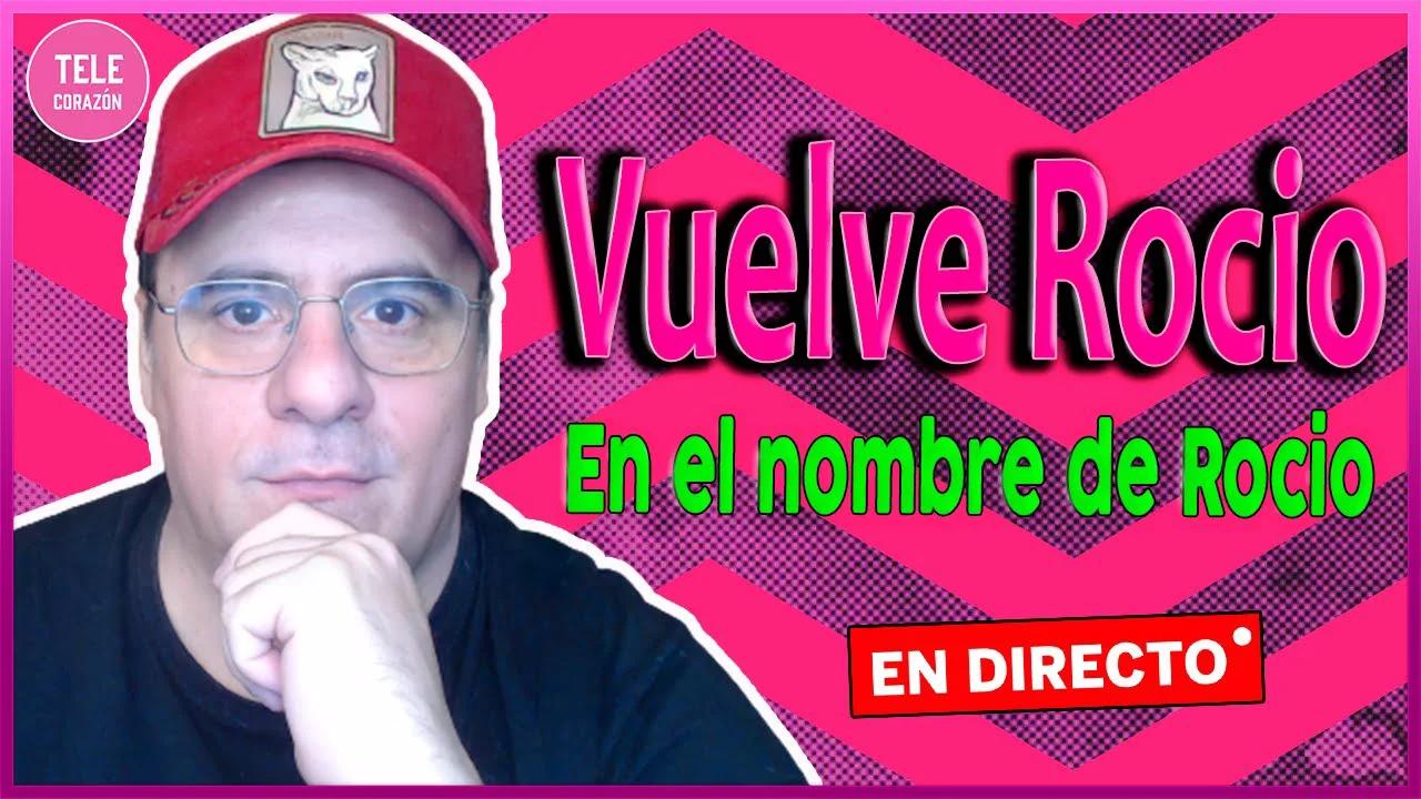  en el nombre de rocio se viene la docu de rocio carrasco que todos