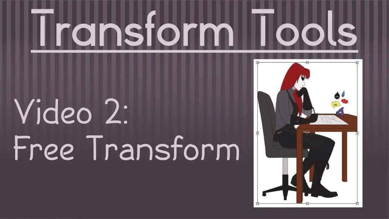 Transform Tool Series: How to Use the Free Transform Tool!