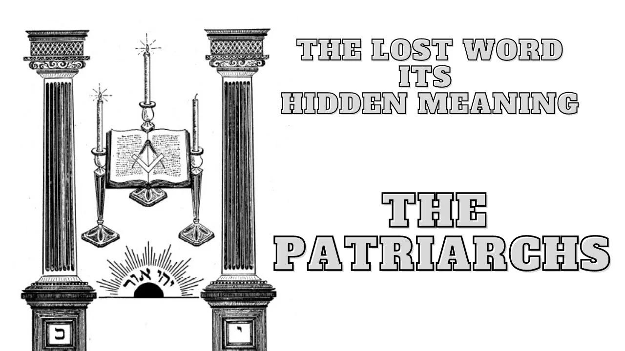 the-patriarchs-revisited-the-lost-word-its-hidden-meaning-by-george-h