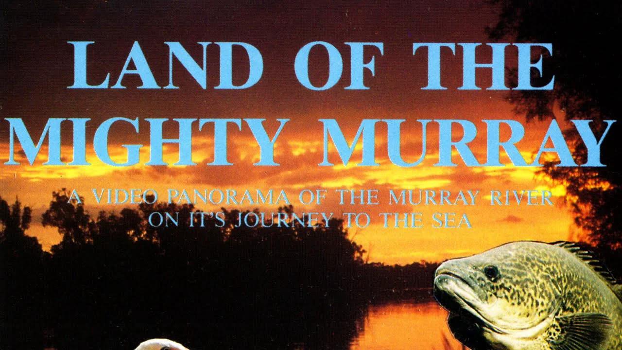 Land of the Mighty Murray