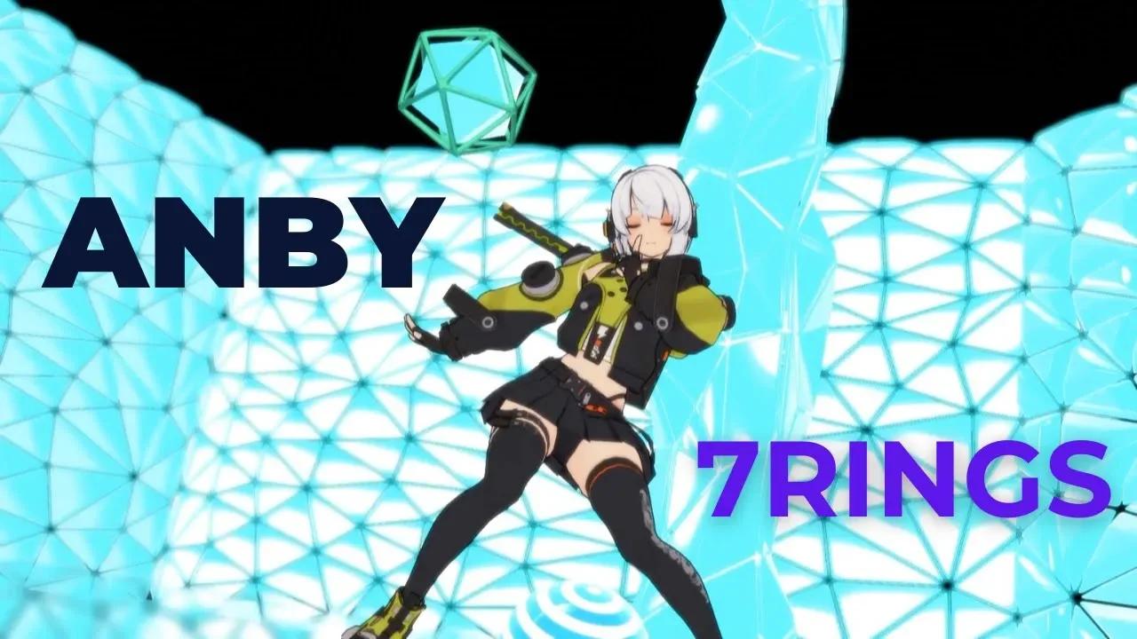 【Zenless Zone Zero MMD】Anby | Ariana Grande - 7Rings Kyle Hanagami Ver.