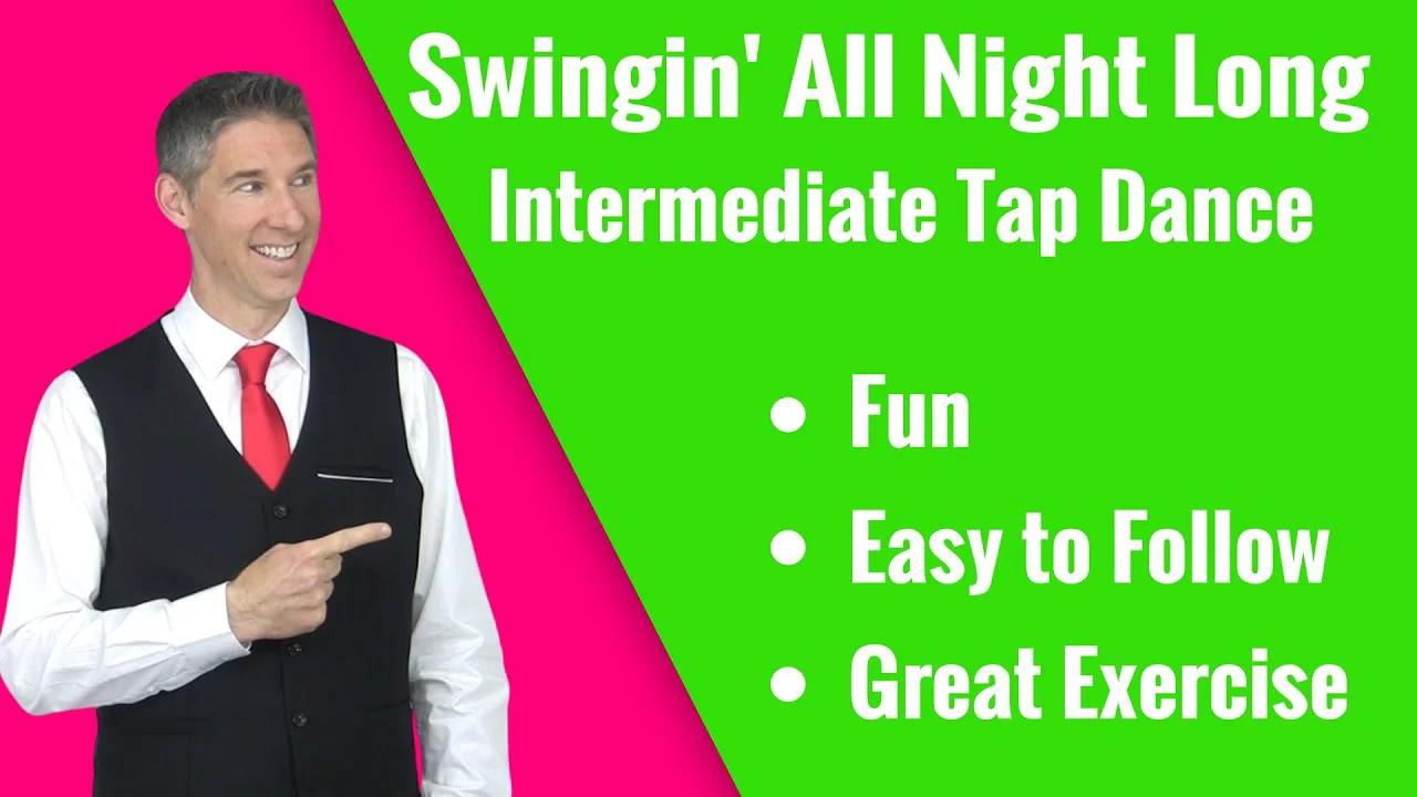 "Swingin' All Night Long" Intermediate Tap Dance Tutorial