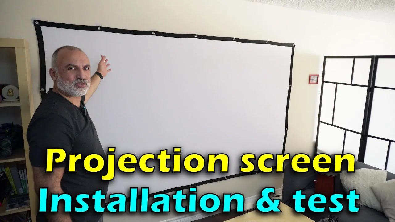 Projection Screen installation and Test - 120 inch