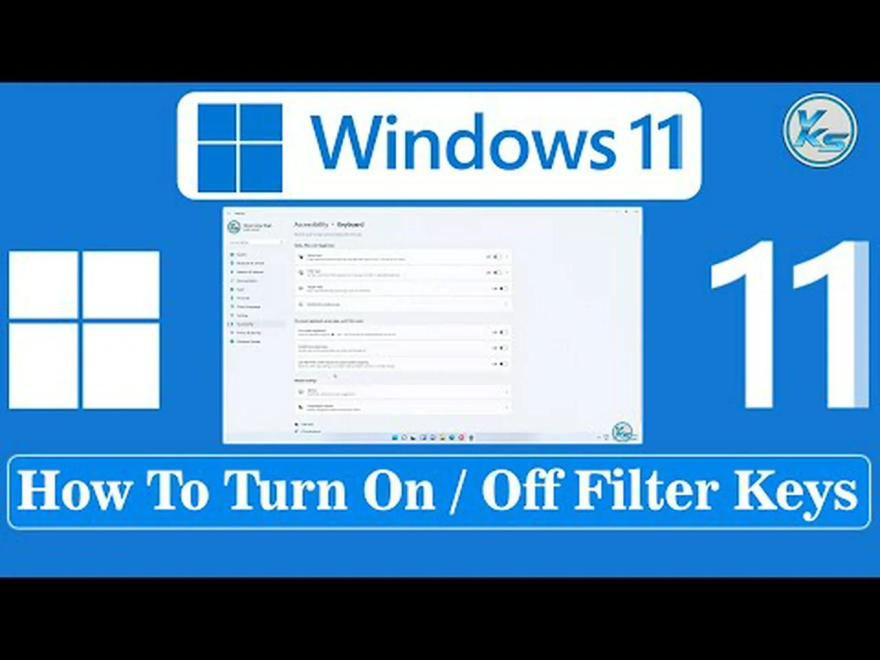 Windows 11 : How To Turn On / Off Filter Keys