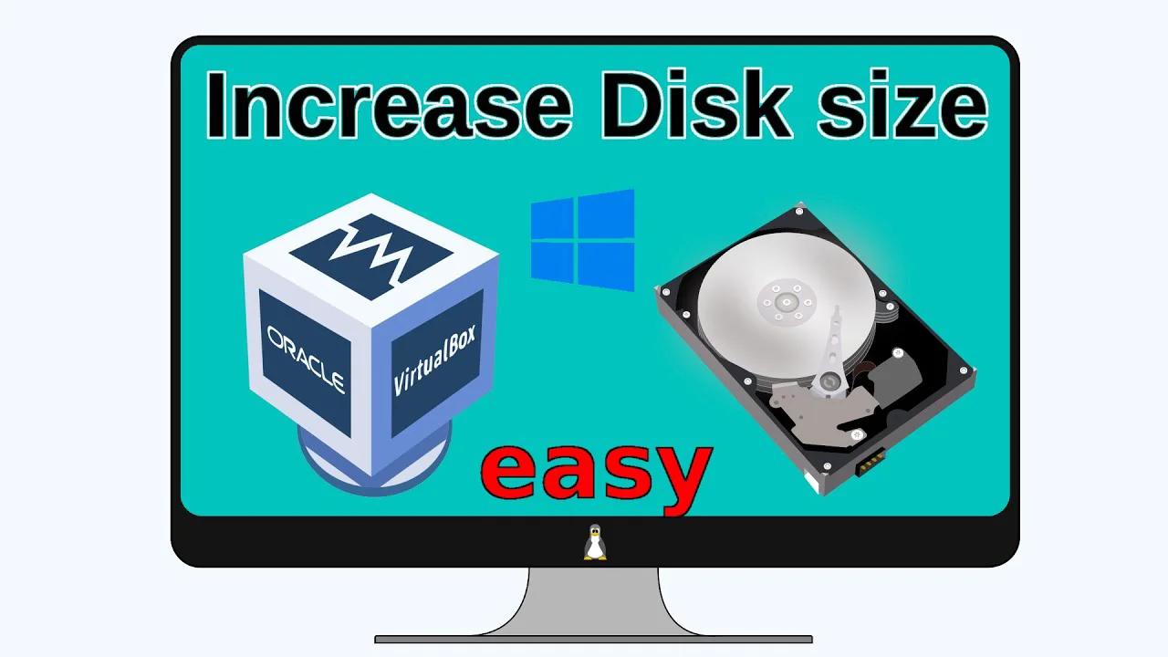 how to increase size of virtualbox