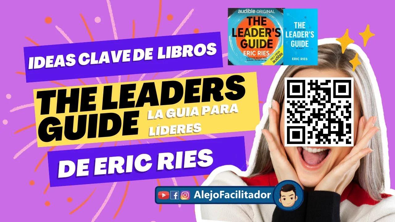 Ep 37: 🎈 Ideas Clave de Libros: tHE Leader's Guide - Guía para Líderes ...