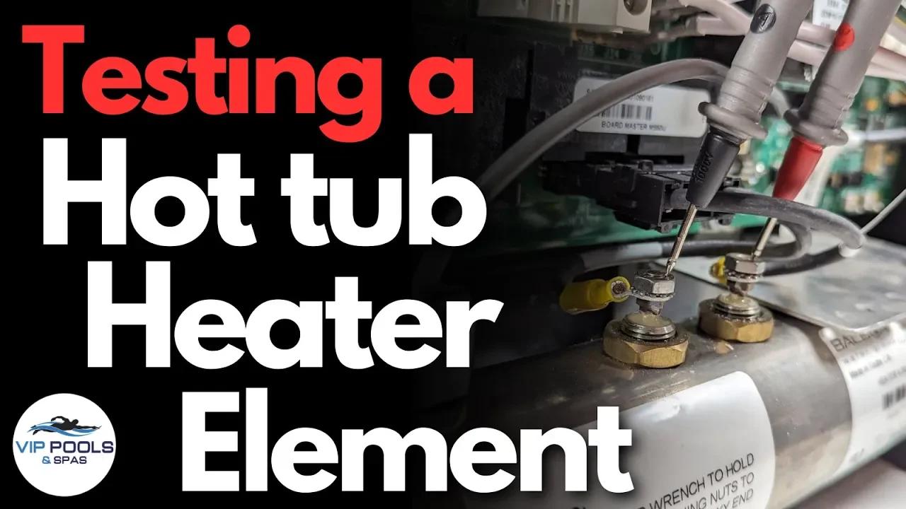 testing-a-hot-tub-heater-element-how-to-test-a-balboa-hot-tub-heater