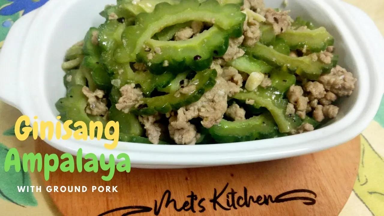 Ginisang Ampalaya with Ground pork Met's Kitchen