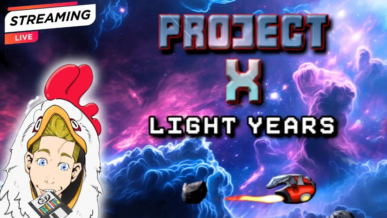 Project X Light Years Live Demo - One Day Left to Back This Game!