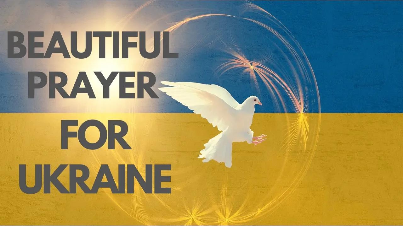 Beautiful Prayer for Ukraine 🙏🕊️