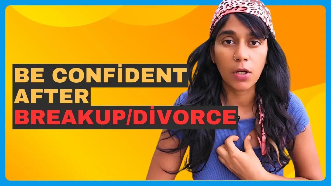 Improve Self Esteem After A Breakup Divorce