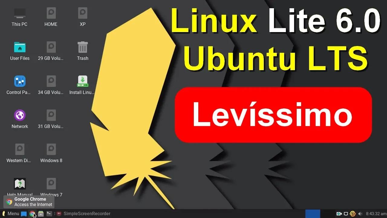 Lançamento da versão LTS Linux Lite 6.0 base Ubuntu 2204. Leve Rápido e ...