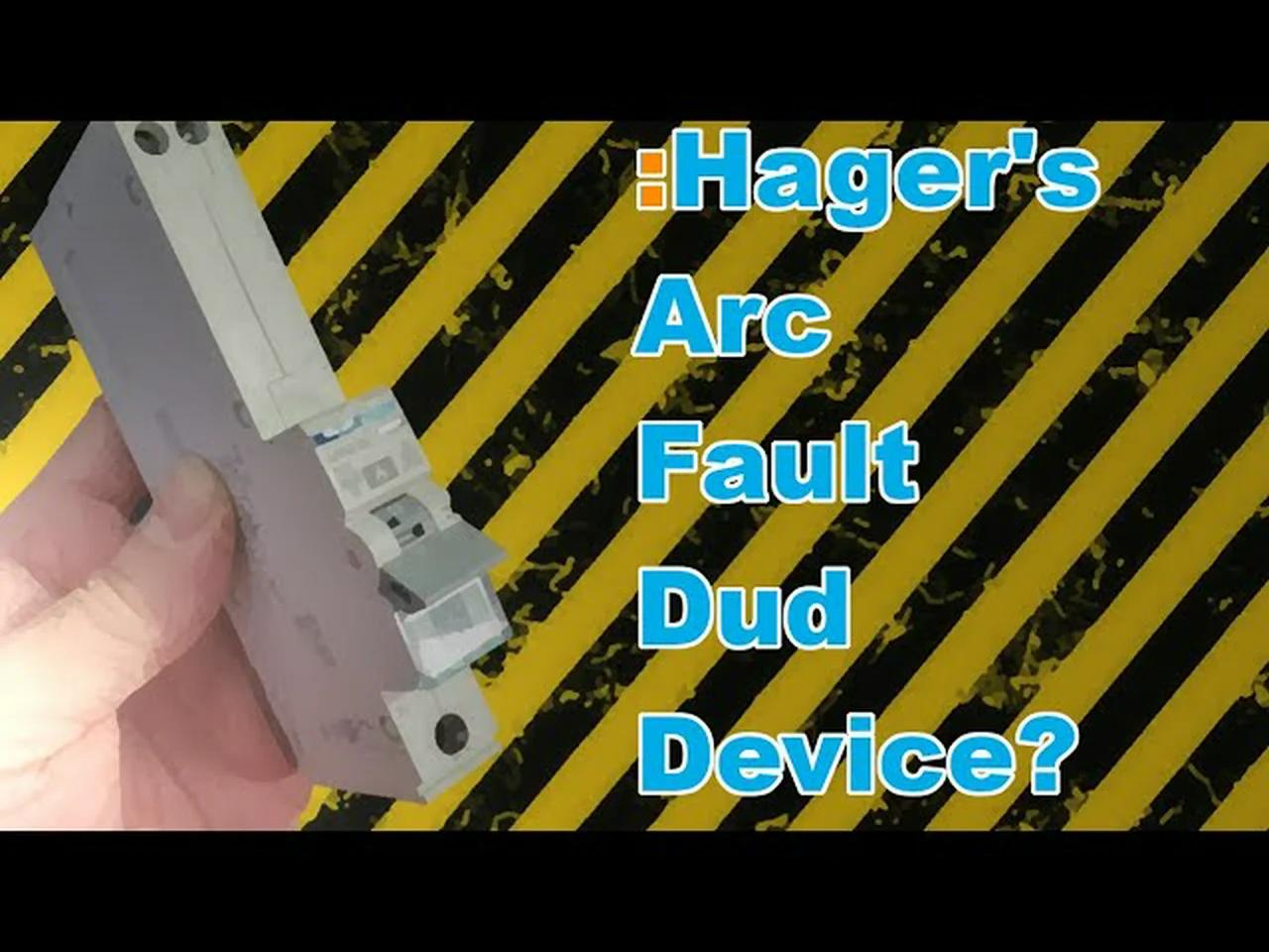 Hager's Arc Fault Dud Device?