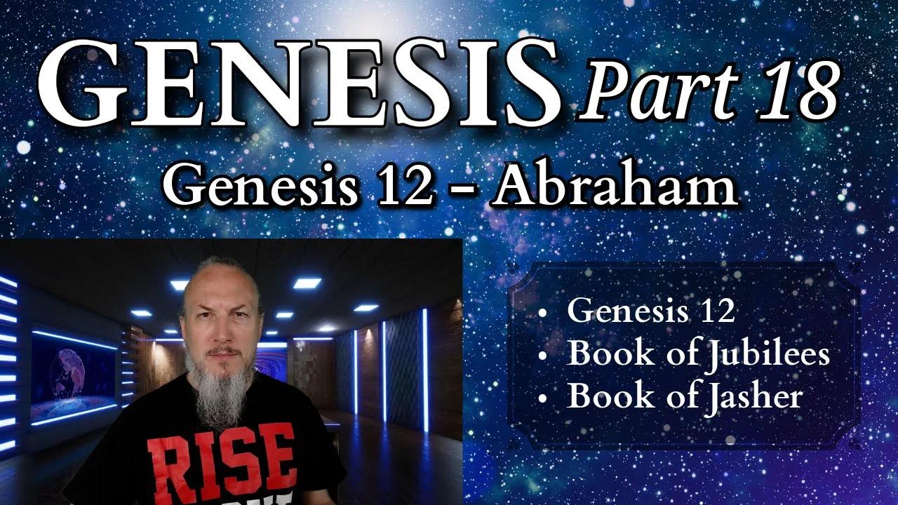 Abraham Genesis 12 Genesis Series Part 18