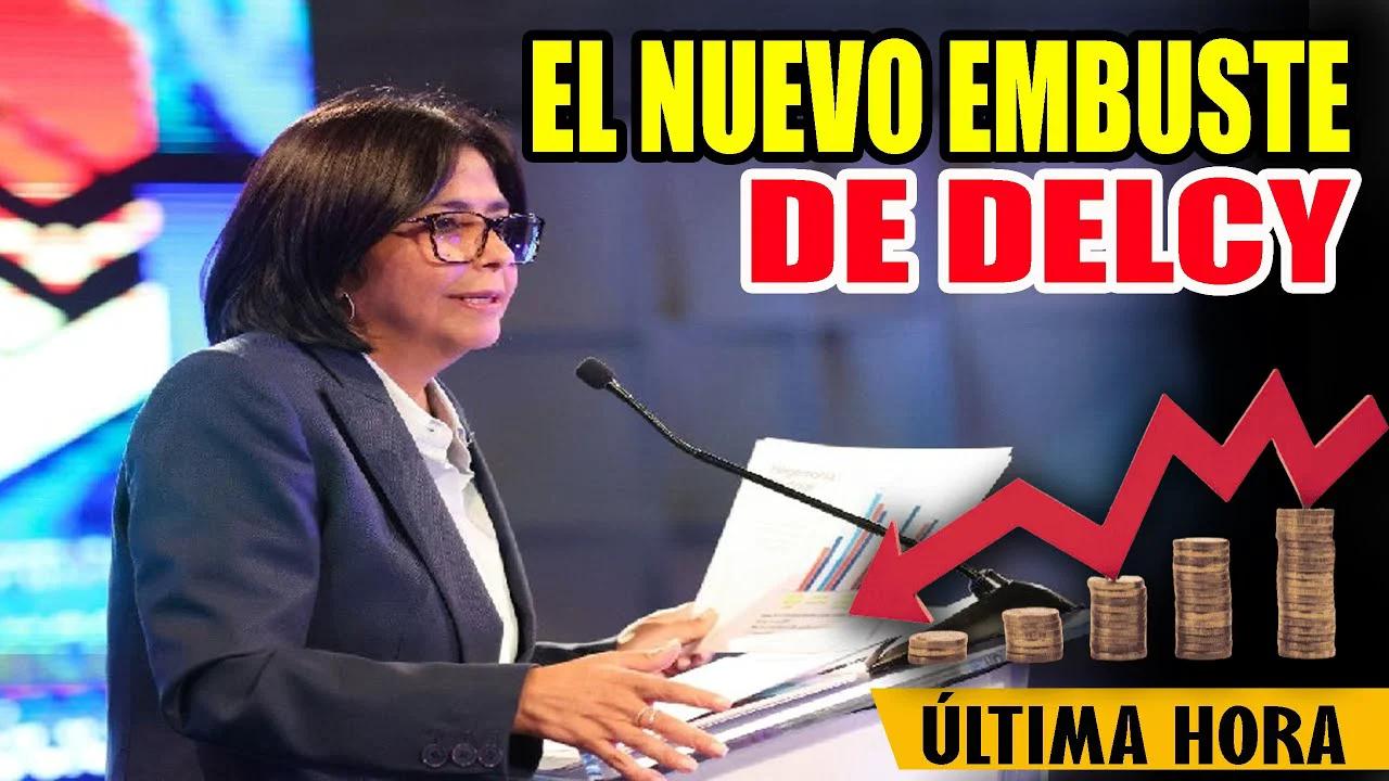 🔴 👉 👉 El NUEVO EMBUSTE De Delcy Rodriguez ENTERATE 🐵 🐒