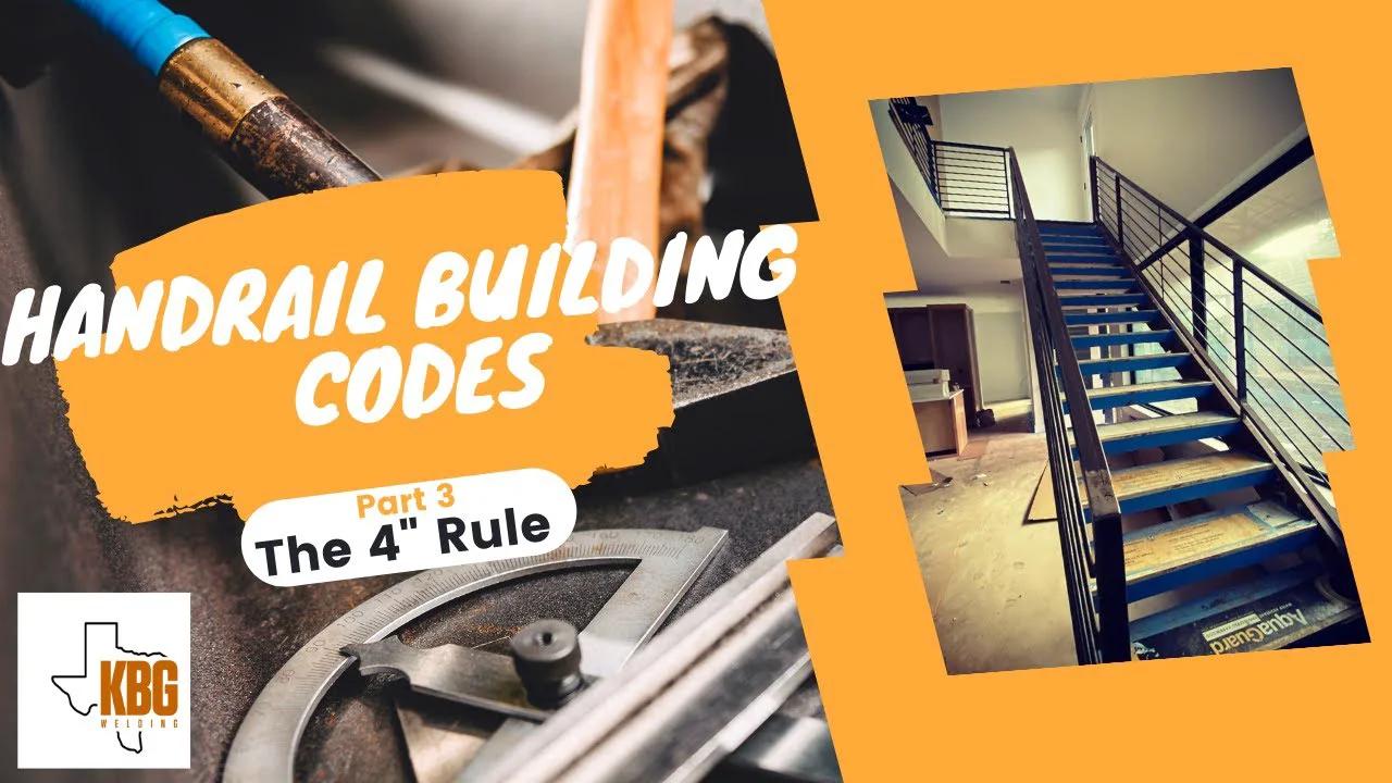 Handrail building codes: The 4” Rule