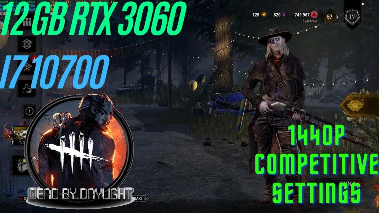 Dead by Daylight 2023 Update Season 7 12GB RTX 3060 + I7 10700 ...