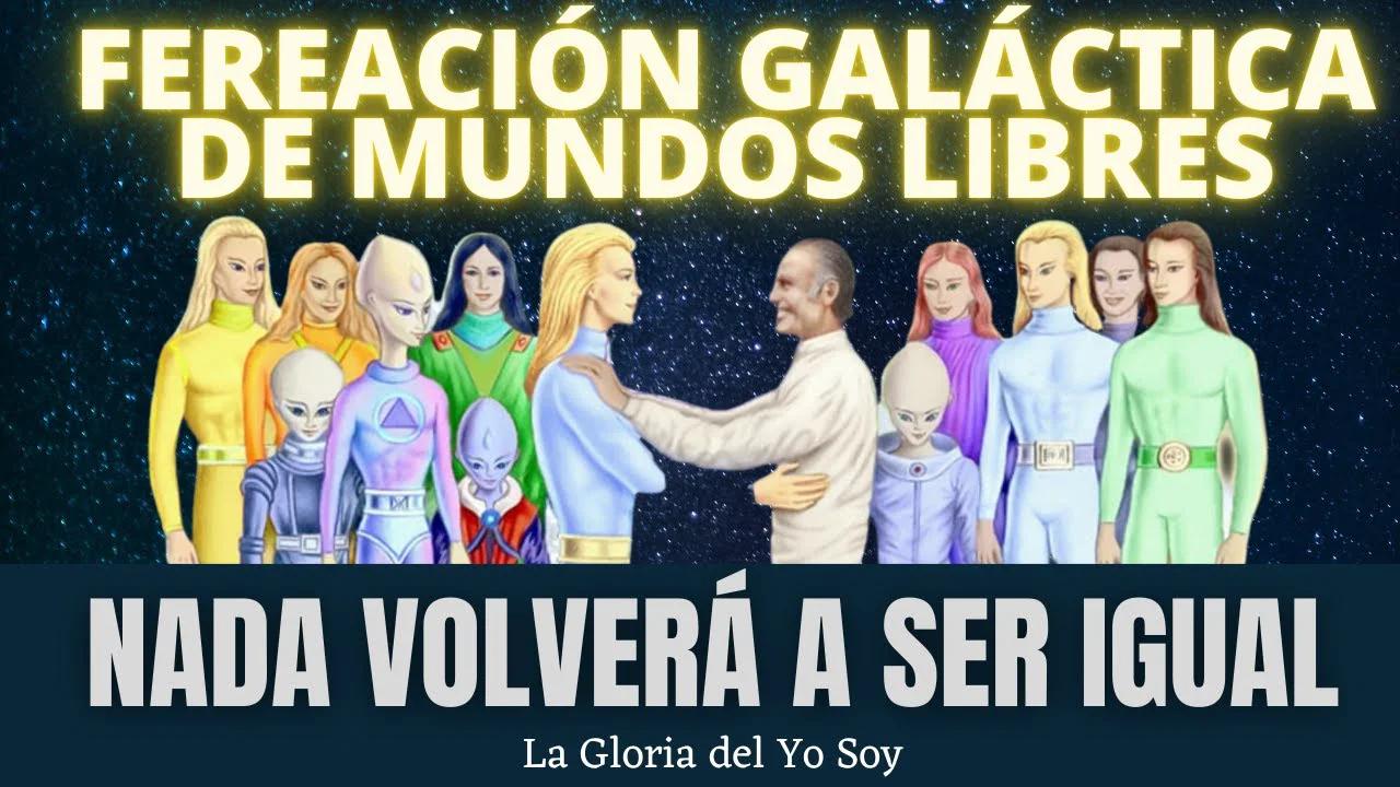 MENSAJE DE LA FEDERACIÓN GALÁCTICA : NADA VOLVERÁ A SER IGUAL 🌍 La ...