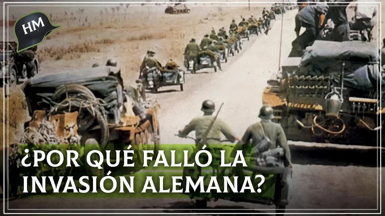 Operación Barbarroja I Por Qué Fracasó El Ataque Nazi A La Unión