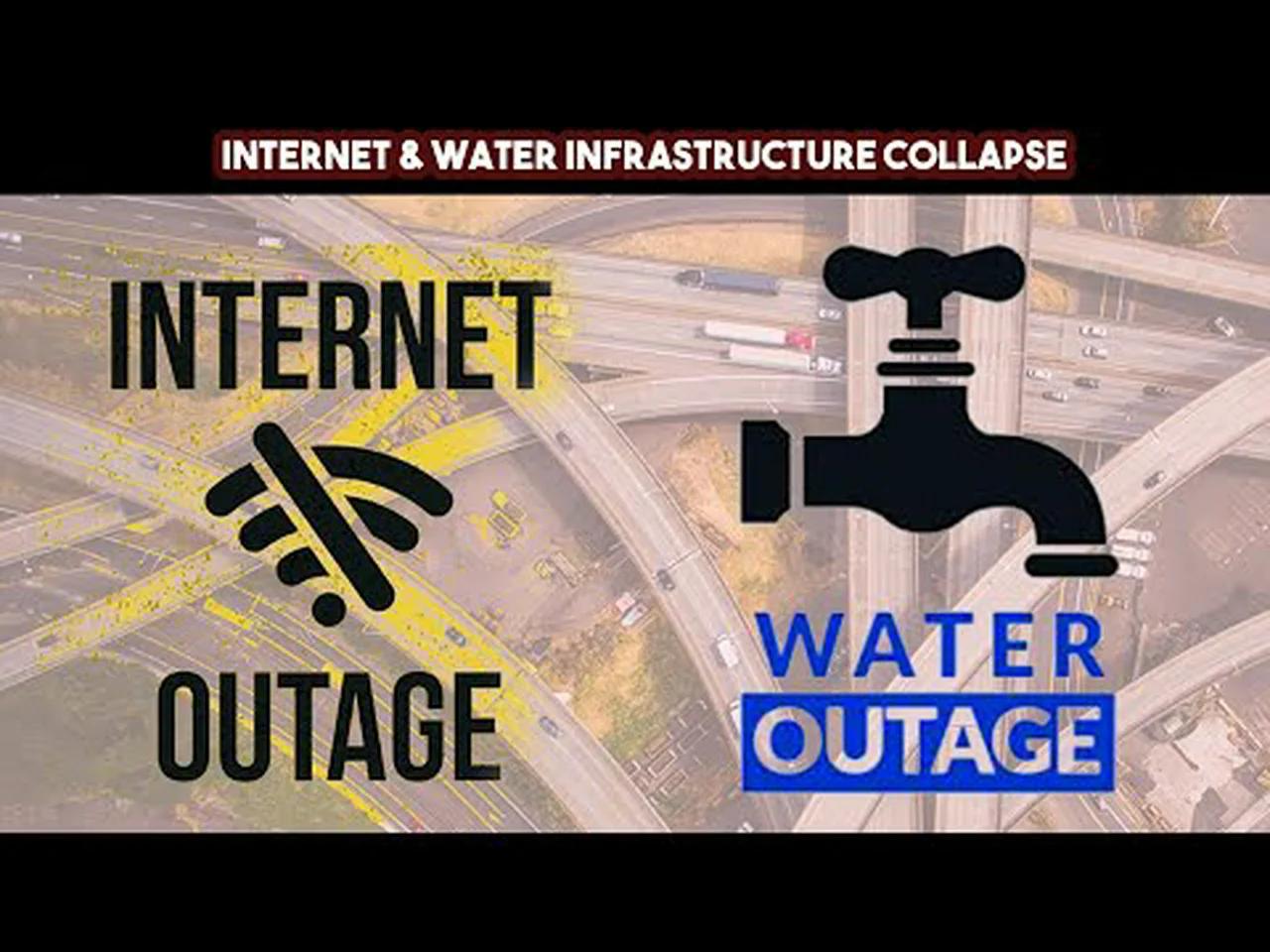 Internet & Water Infrastructure Collapse