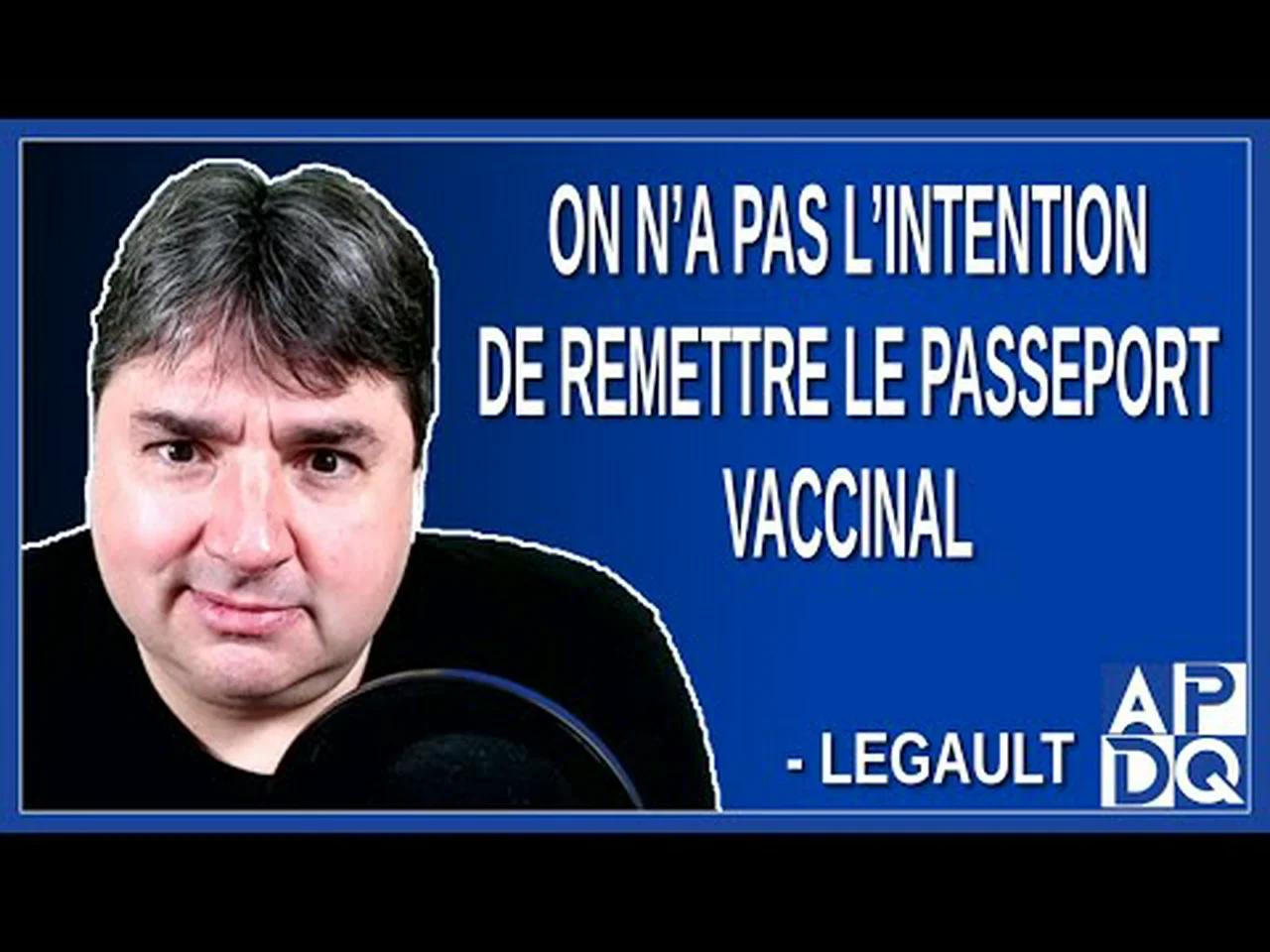 on-n-a-pas-l-intention-de-remettre-le-passeport-vaccinal-dit-legault