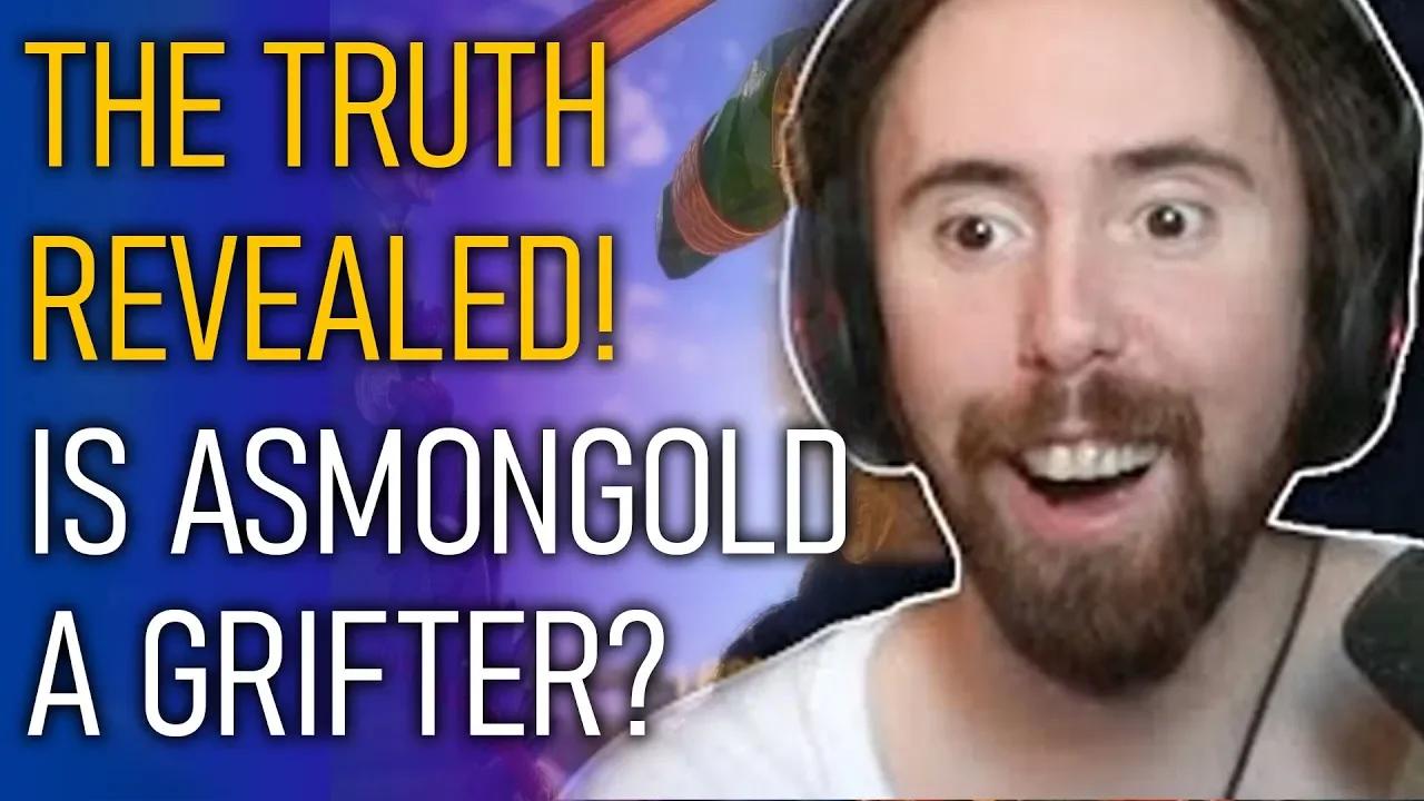 The Truth Revealed! Is Asmongold A Grifter?(01)