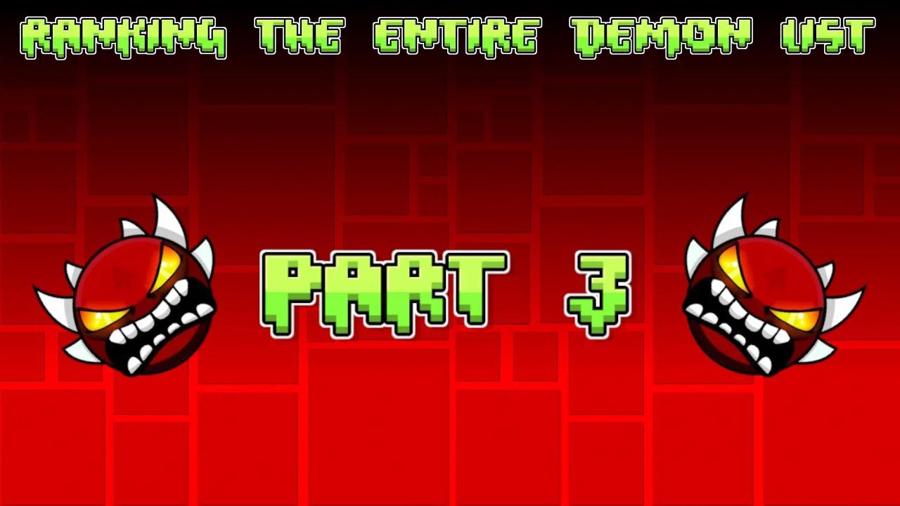 Ranking The Entire Geometry Dash Demon List (Part 3)