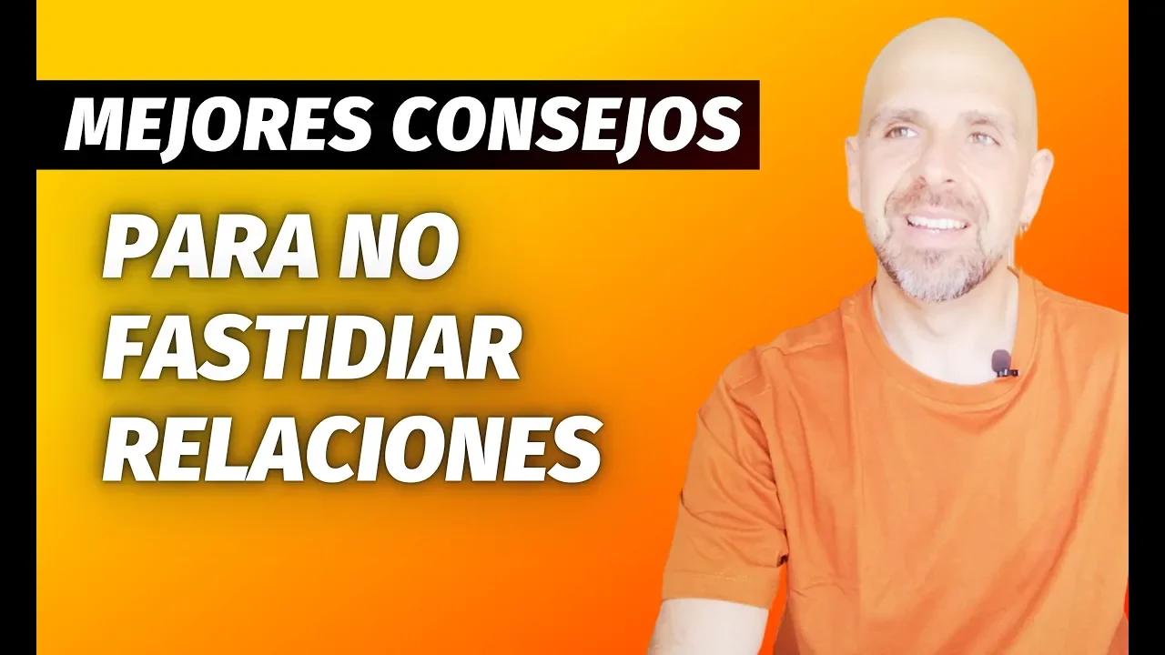 MEJORES CONSEJOS PARA NO FASTIDIAR RELACIONES ️ #amor #vida #feliz # ...