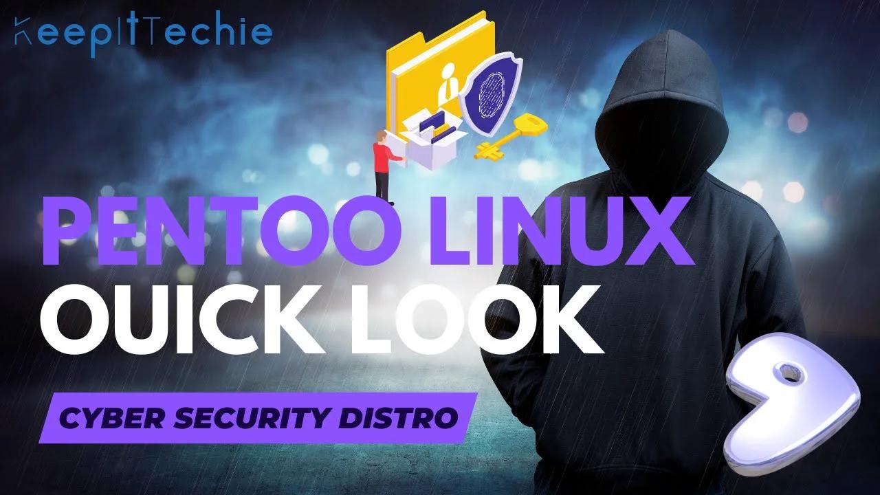 Pentoo Linux Review | The Gentoo Cybersecurity Distro for Techies!