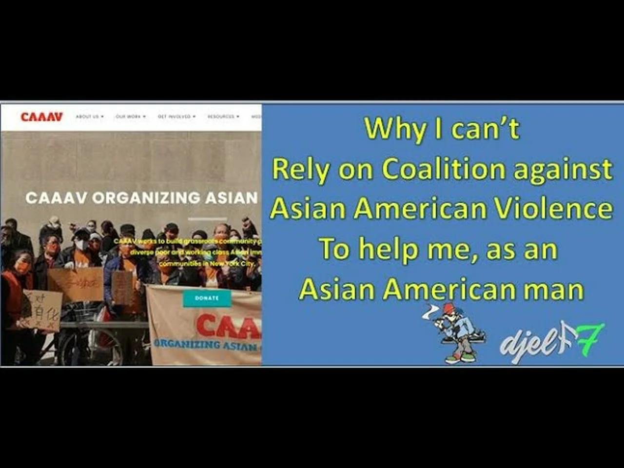 Why I cannot rely on CAAAV for help as an Asian American Man