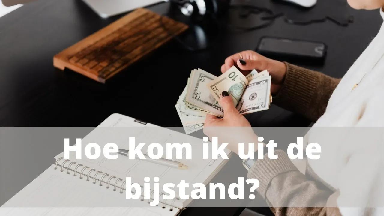 Hoe kom ik uit de bijstand?