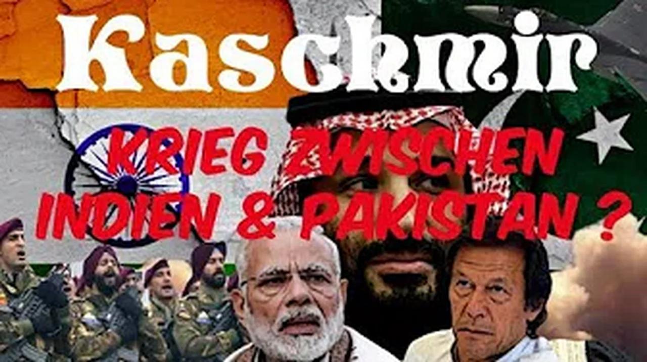 Kaschmir: Krieg zwischen Indien & Pakistan?