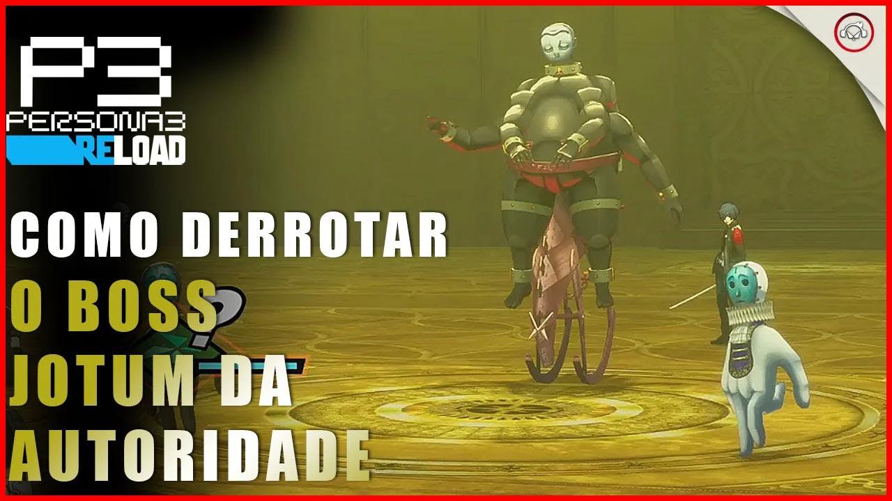 Persona 3 Reload, Como derrotar o Boss Jotum da Autoridade | Super-Dica