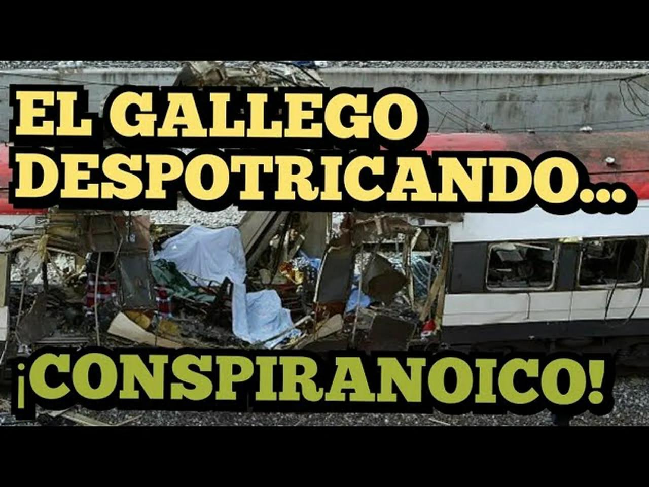 CHOQUE de TRENES en VILASECA. 5 HERIDOS GRAVES. El GALLEGO DESPOTRICANDO es un CONSPIRANOICO.