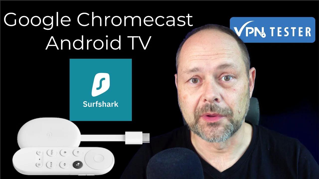 Google Chromecast Android TV 2020 Und Darauf Surfshark VPN 