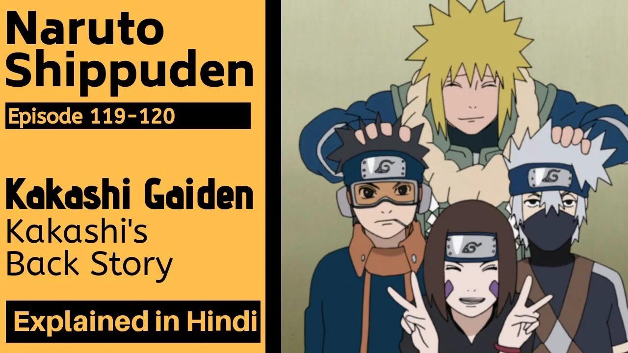 Kakashi Gaiden Naruto Shippuden Episode 119 to 120 Complete Story