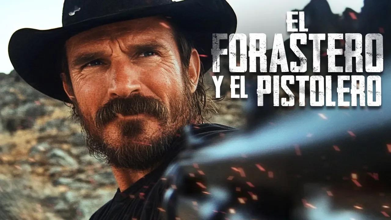 El Forastero y el Pistolero | Pelicula Completa De Lejano Oeste En ...