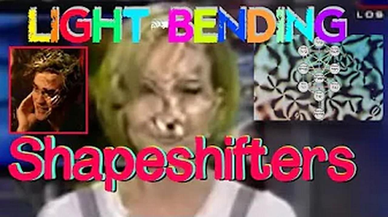 Light Bending Shapeshifters 1