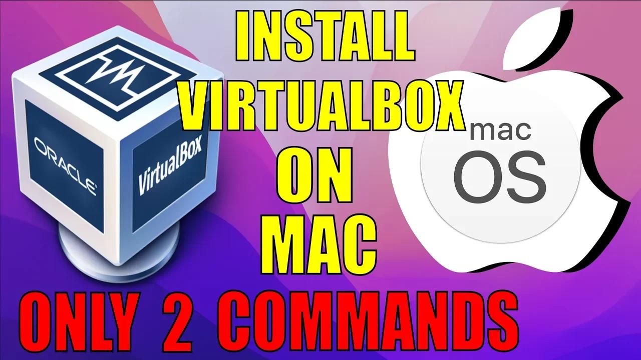 How To Install VirtualBox On Mac Terminal - Install VirtualBox ...