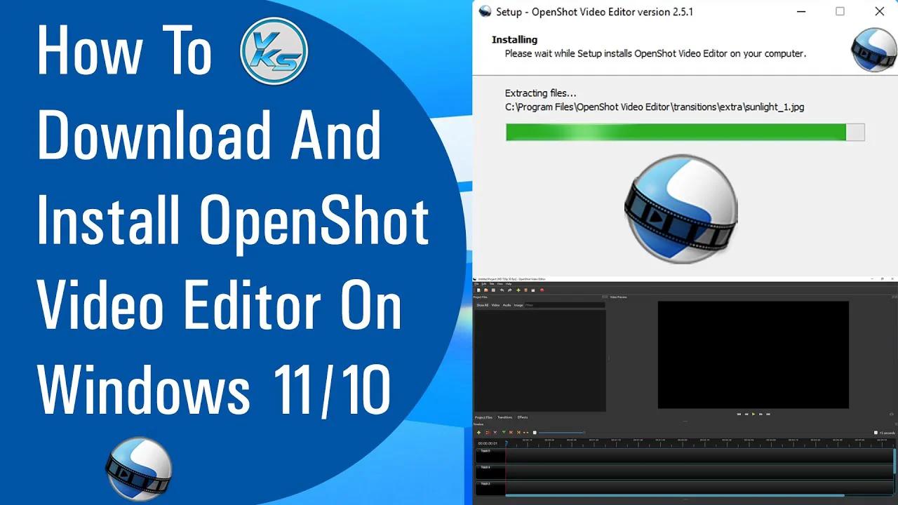 How To Download And Install OpenShot Video Editor On Windows 11/10 (2021)