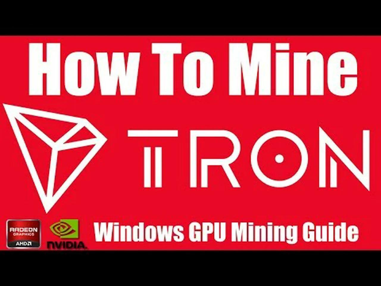 Tron trx gpu mining guide how to mine tron