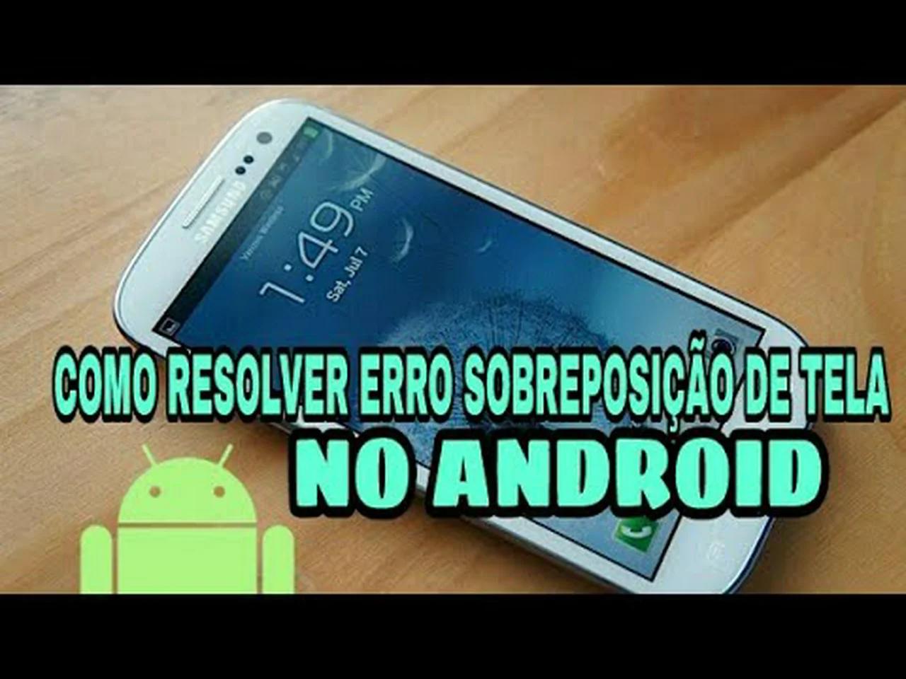 COMO RESOLVER ERRO DE SOBREPOSIÇÃO DE TELA EM QUALQUER DISPOSITIVO ...